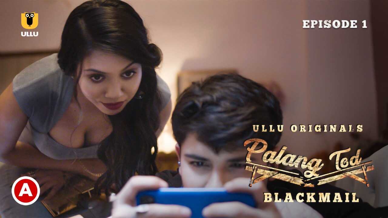 Blackmail Palang Tod Web Series UncutHub