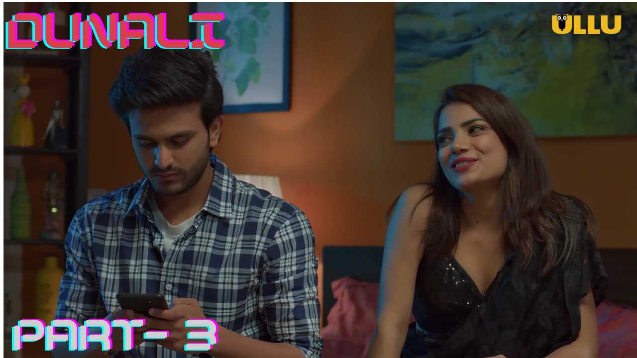 Dunali Part 3 Ullu Hindi Hot Web Series Episode 2 2021