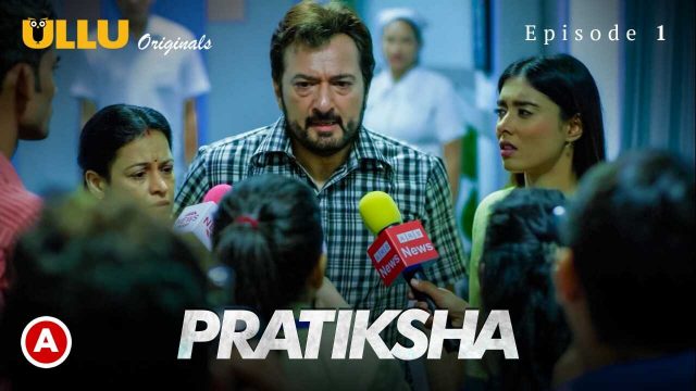 640px x 360px - Pratiksha Part 1 2021 Ullu Originals Hot Web Series Ep 1