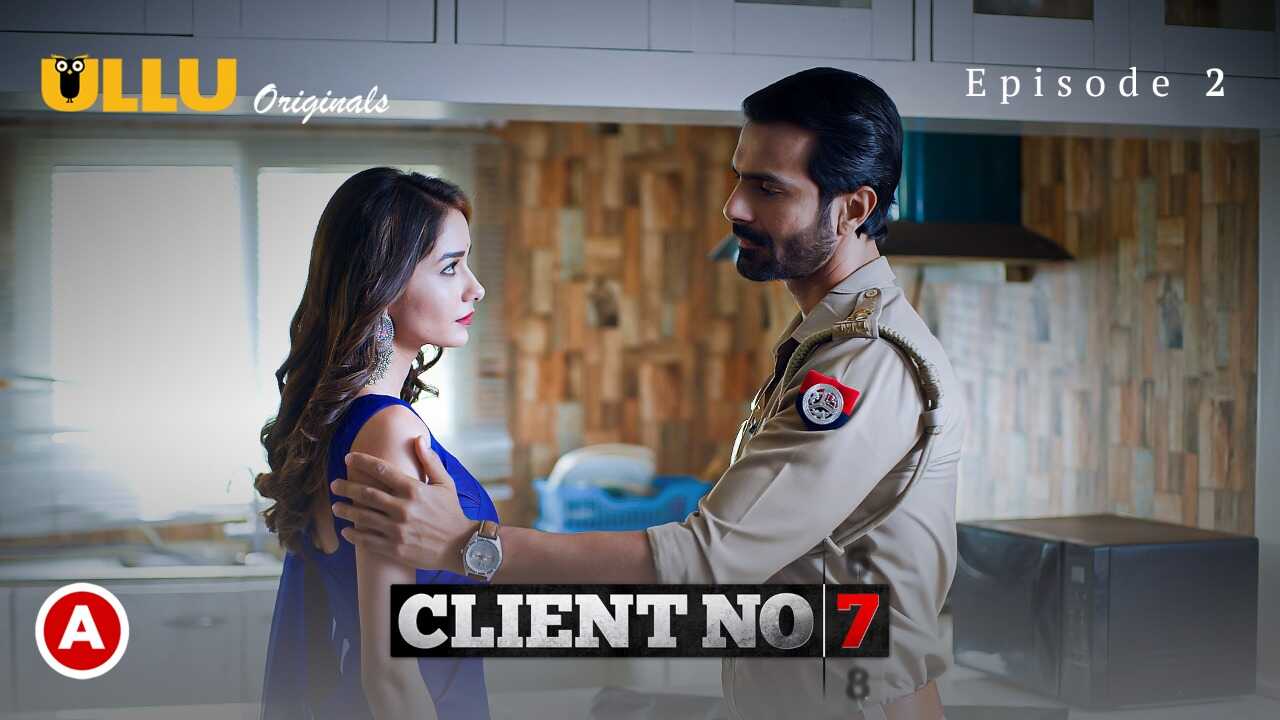 client no 7 full web series watch UncutHub.com