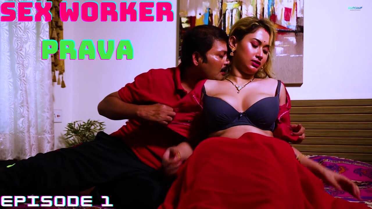 sex worker prava gupchup adult web series UncutHub.com