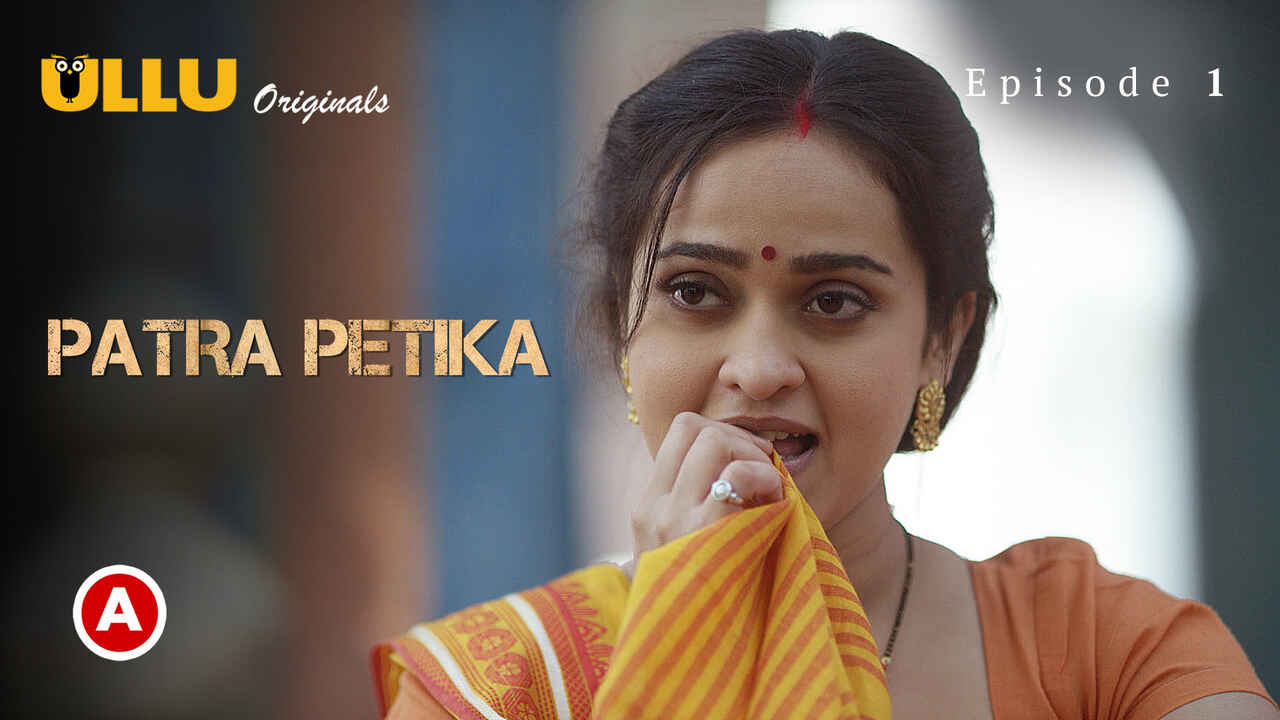 Patra Petika Part-1 Ep 1 Ullu Originals Hot Web Series 2022
