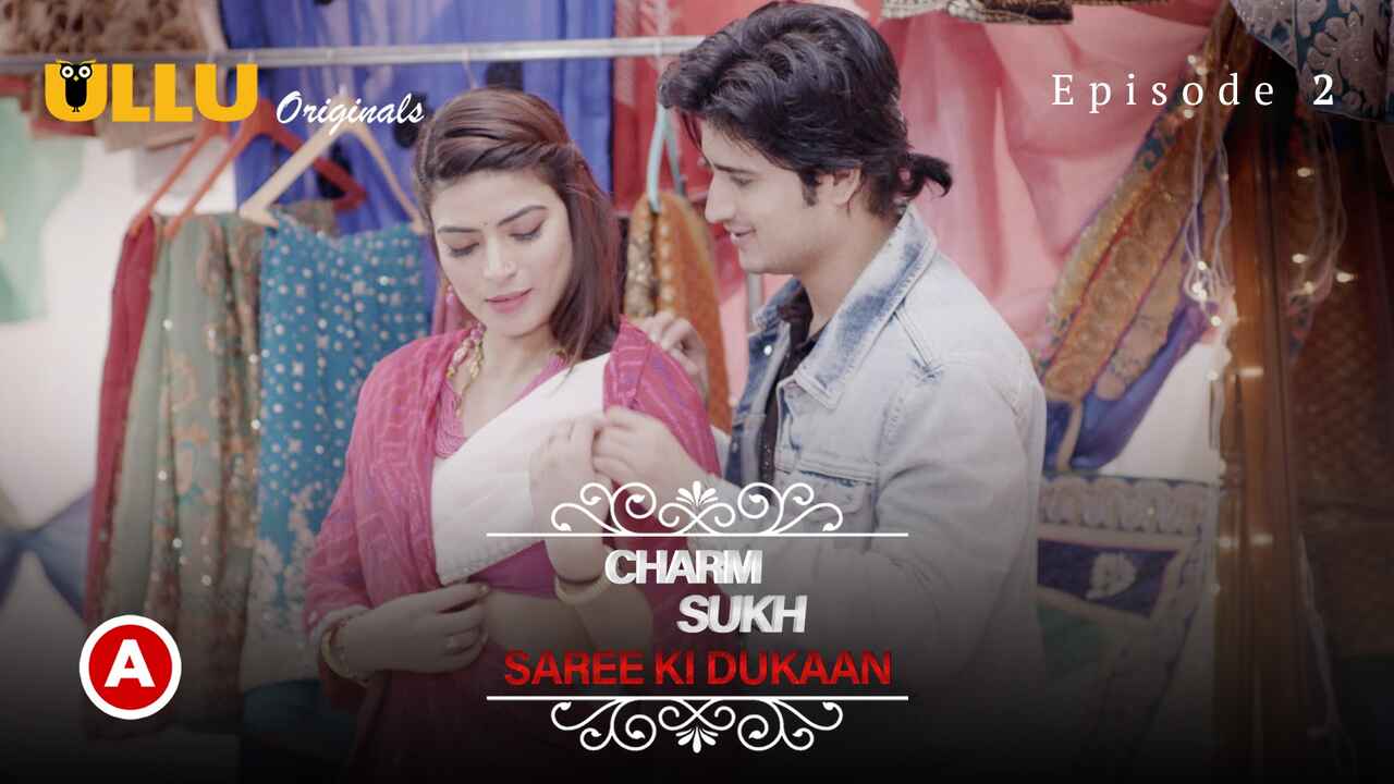 Charmsukh Saree Ki Dukaan Episode 2 Ullu Hot Web Series 2022