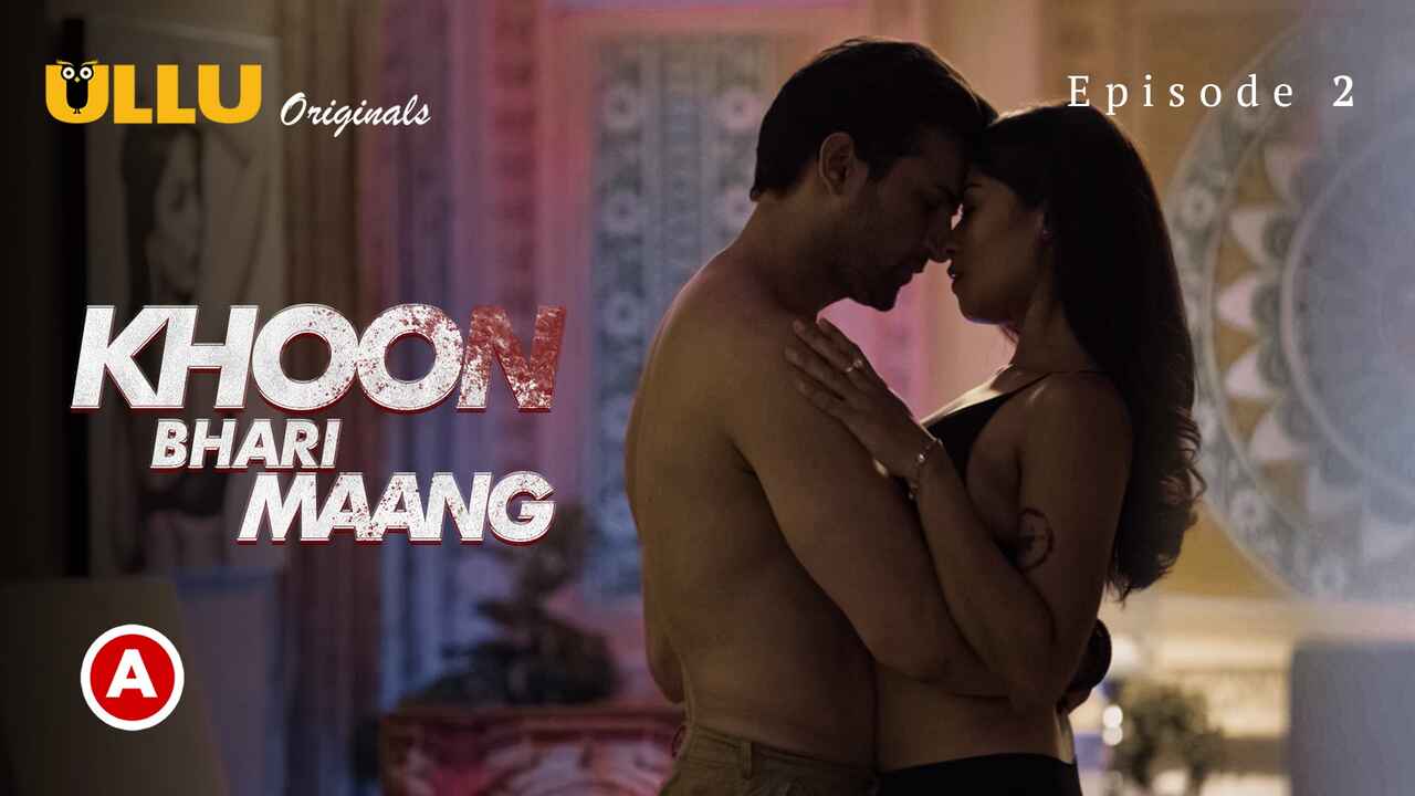 Khoon Bhari Maang Part-1 Ullu Hindi Hot Web Series Episode 2