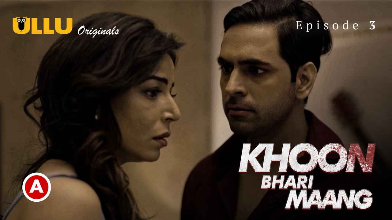 Khoon Bhari Maang Part-1 Ullu Hindi Hot Web Series Episode 3