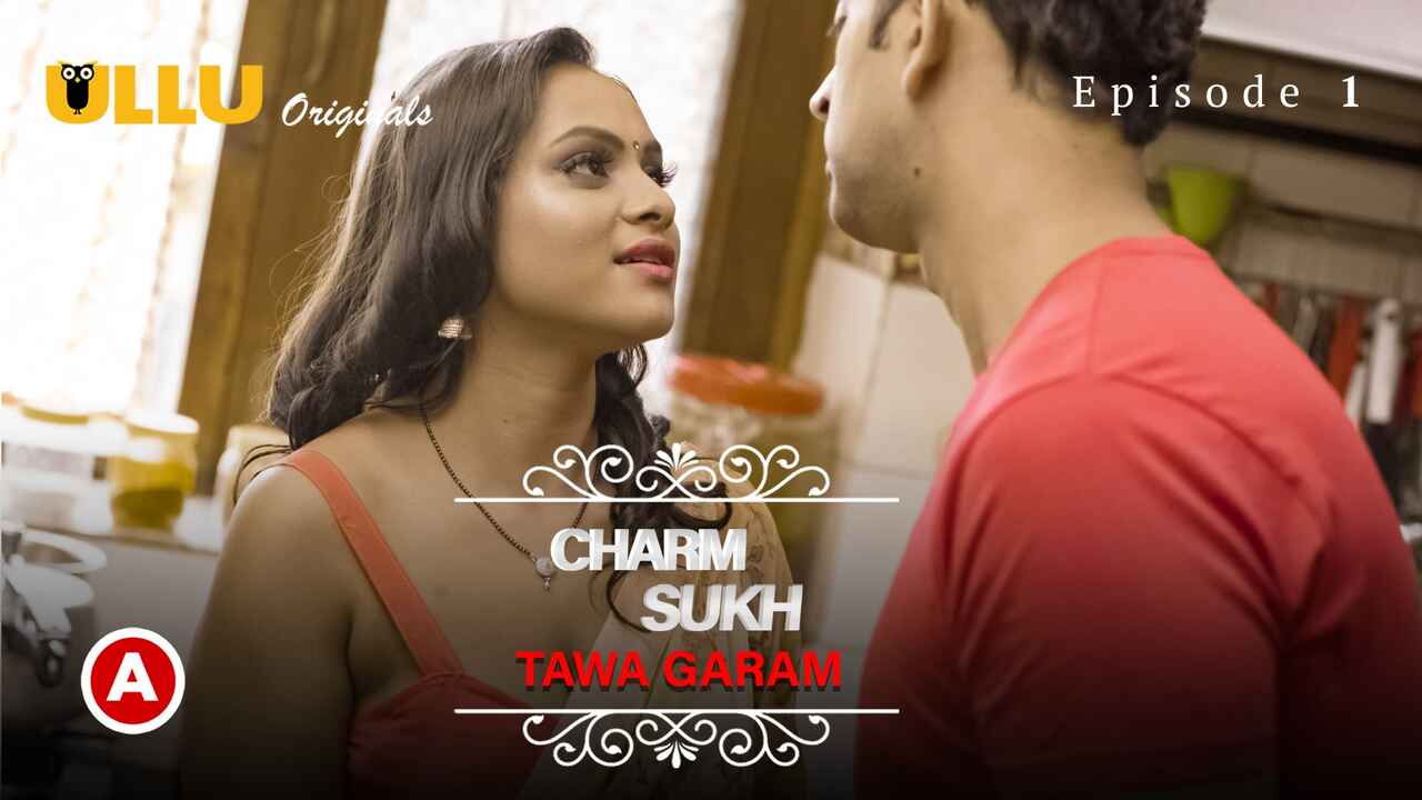 Garam Sex Hd Movies - Charmsukh Tawa Garam Part 1 Ullu Hot Web Series Episode 1