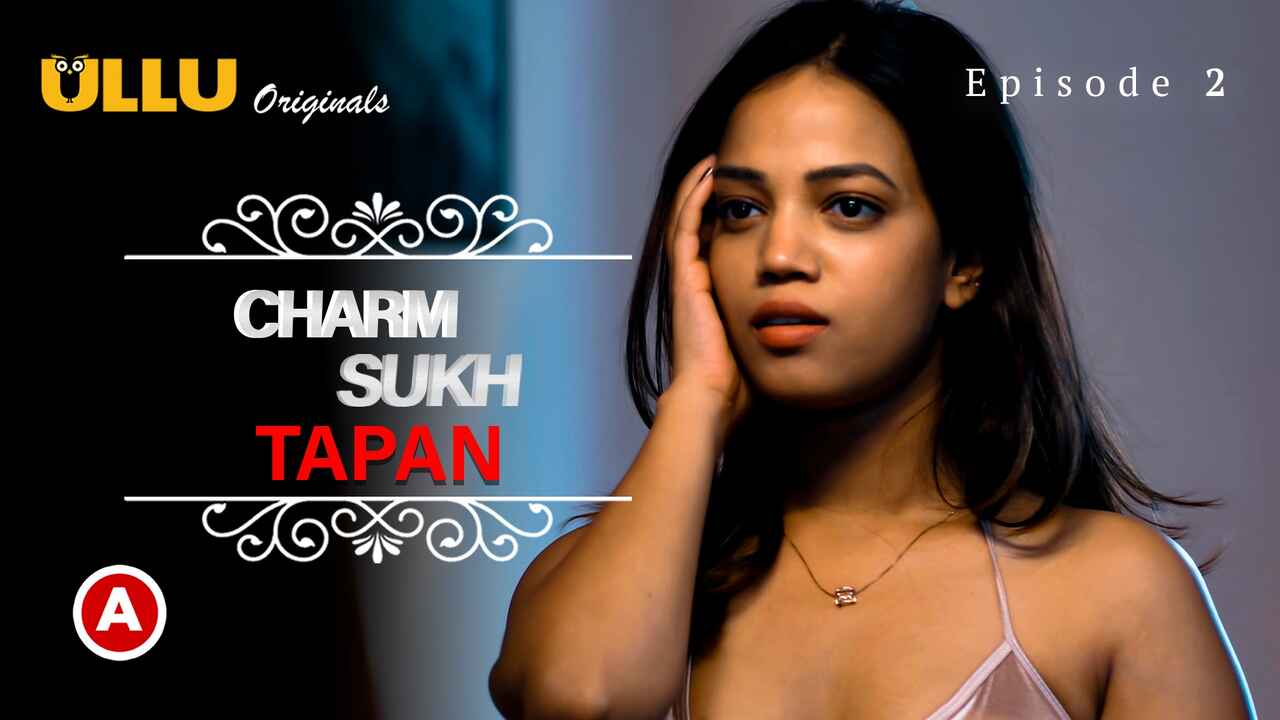 Charmsukh Tapan Ullu Originals Hindi Hot Web Series 2022 Ep 2
