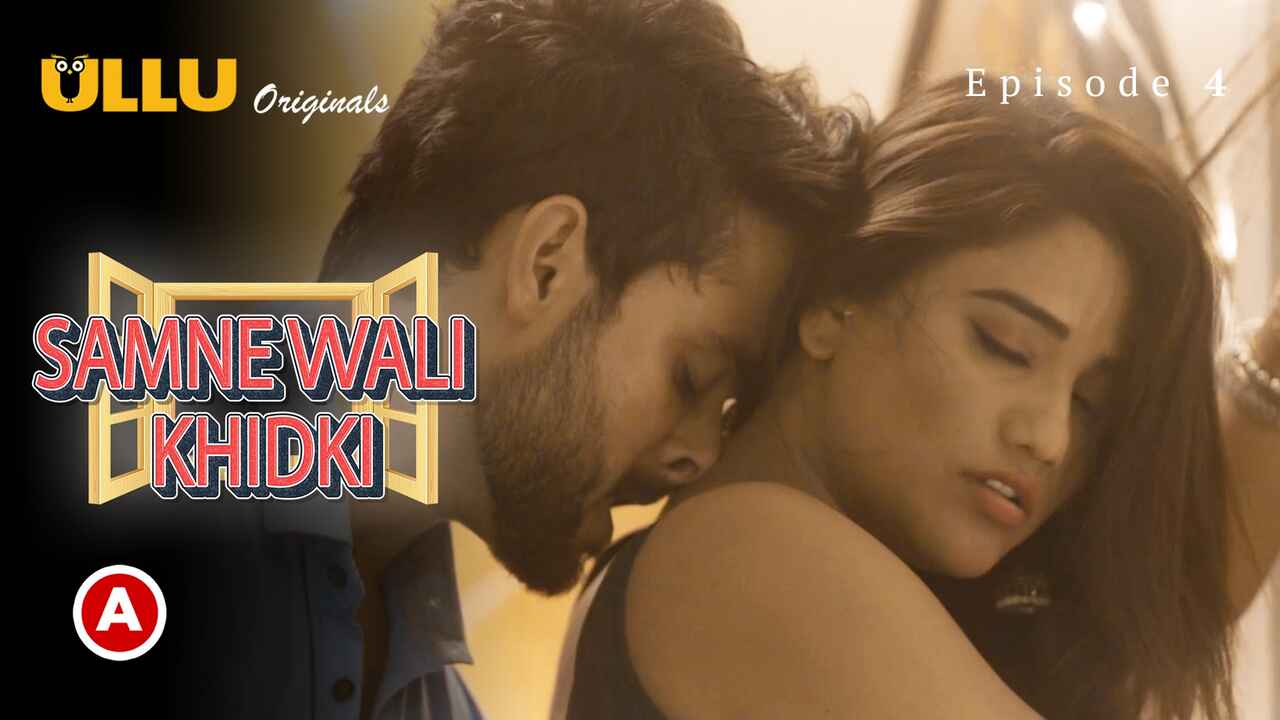 Samne Wali Khidki Part 2 Ullu Hot Web Series 2022 Episode 4