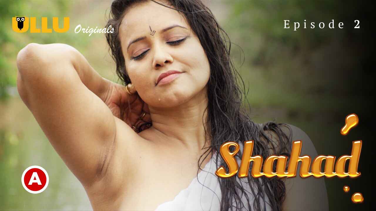 shahad part 1 ullu hindi sex web series UncutHub.com