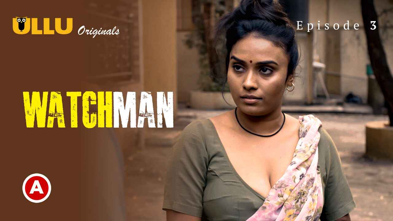 Watchman Part 1 2023 Ullu Hindi XXX Web Series Episode 3